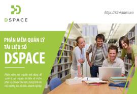 Phần mềm Dspace - Giải pháp quản lý tài liệu số cho thư viện