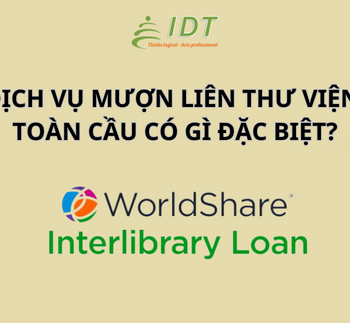 Dịch vụ mượn liên thư viện toàn cầu ILL có gì đặc biệt?