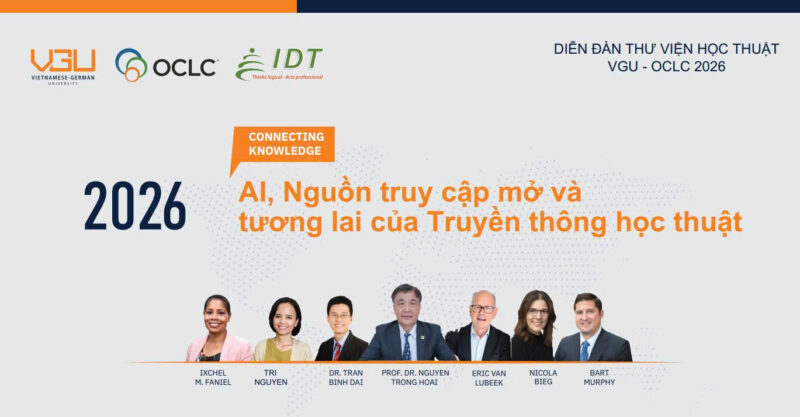 DIỄN ĐÀN THƯ VIỆN HỌC THUẬT VỀ AI, TRUY CẬP MỞ VÀ TƯƠNG LAI CỦA TRUYỀN THÔNG CỦA HỌC THUẬT TẠI CONNECTING KNOWLEDGE 2026
